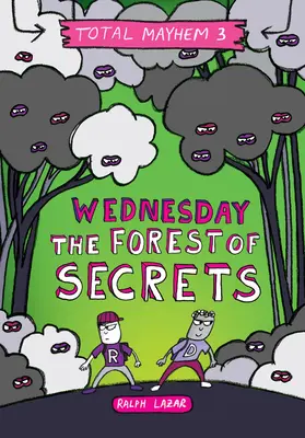Středa - Les tajemství (Total Mayhem #3) (vydání pro knihovny) - Wednesday - The Forest of Secrets (Total Mayhem #3) (Library Edition)