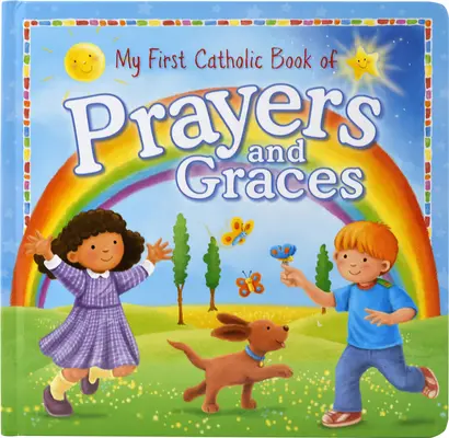 Moje první katolická kniha modliteb a milostí - My First Catholic Book of Prayers and Graces