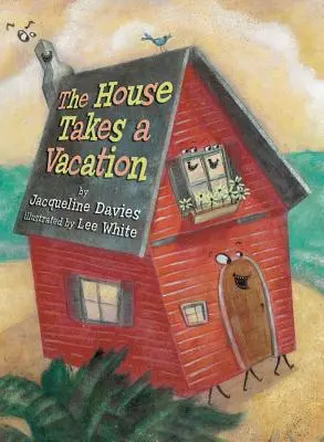 Dům má prázdniny - The House Takes a Vacation