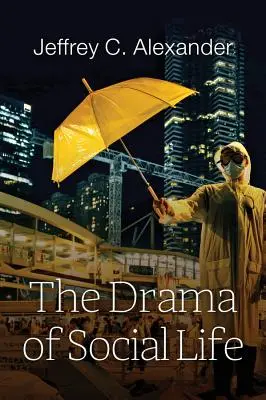 Drama společenského života - The Drama of Social Life