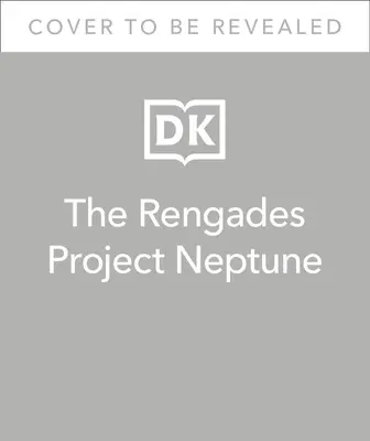Odpadlíci Projekt Neptun - The Renegades Project Neptune
