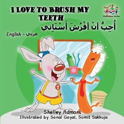 Rád si čistím zuby: Anglicko-arabská knížka pro děti - dvojjazyčná - I Love to Brush My Teeth: English Arabic Book for Kids - Bilingual
