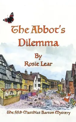 Opatovo dilema: Pátá středověká záhada Sherbornu - The Abbott's Dilemma: The Fifth Sherborne Medieval Mystery