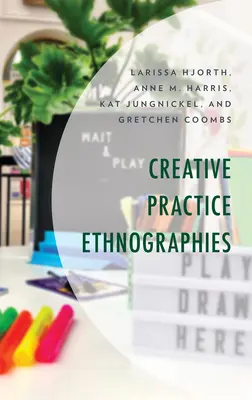 Etnografie tvůrčí praxe - Creative Practice Ethnographies