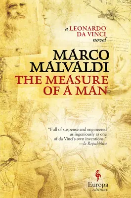 Míra člověka: A Novel of Leonardo Da Vinci: Measure Measure: A Novel of Leonardo Da Vinci: A Novel of Leonardo Da Vinci - The Measure of a Man: A Novel of Leonardo Da Vinci