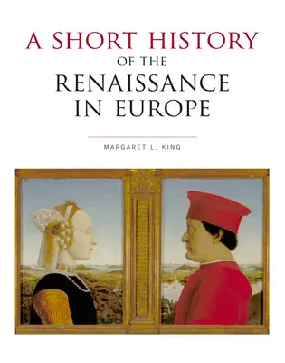 Stručné dějiny renesance v Evropě - A Short History of the Renaissance in Europe
