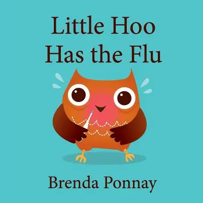 Malý Hoo má chřipku - Little Hoo has the Flu