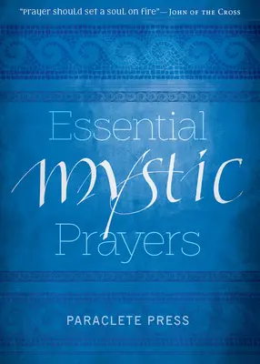 Základní mystické modlitby - Essential Mystic Prayers
