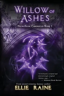 Vrba z popela: Kroniky NecroSeam, kniha první - Willow of Ashes: NecroSeam Chronicles Book One