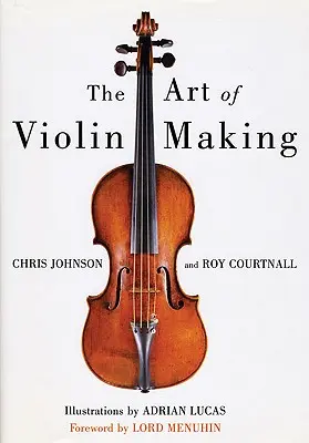 Umění výroby houslí - Art of Violin Making