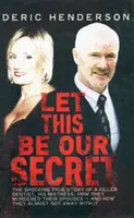 Ať je to naše tajemství - Let This Be Our Secret