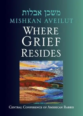 Mishkan Aveilut: Miškan Miškan, kde přebývá zármutek - Mishkan Aveilut: Where Grief Resides