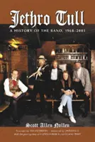 Jethro Tull: Historie kapely v letech 1968-2001 - Jethro Tull: A History of the Band, 1968-2001