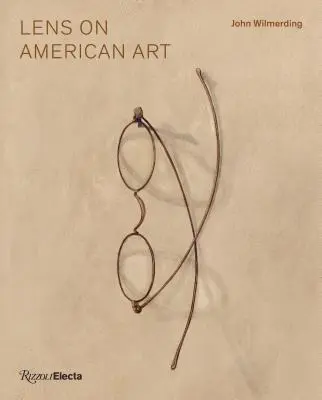 Objektiv amerického umění: Vizualizace a role brýlí v americkém umění: zobrazování a role brýlí - Lens on American Art: The Depiction and Role of Eyeglasses