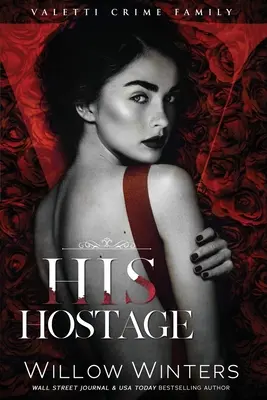 Jeho rukojmí - His Hostage