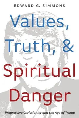 Hodnoty, pravda a duchovní nebezpečí - Values, Truth, and Spiritual Danger