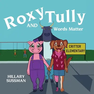 Roxy a Tully: Na slovech záleží - Roxy and Tully: Words Matter