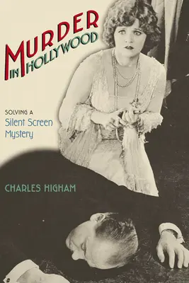 Vražda v Hollywoodu: Záhada němého plátna - Murder in Hollywood: Solving a Silent Screen Mystery