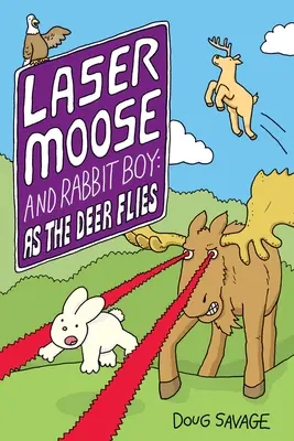 Laser Moose and Rabbit Boy: Jak jelen letí, 4 - Laser Moose and Rabbit Boy: As the Deer Flies, 4