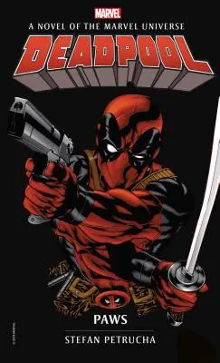 Deadpool: Tlapky: A Novel of the Marvel Universe - Deadpool: Paws: A Novel of the Marvel Universe