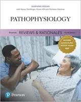 Pearson Reviews & Rationales - Pathophysiology with „Nursing Reviews & Rationales“ (Ošetřovatelské přehledy a zdůvodnění) - Pearson Reviews & Rationales - Pathophysiology with 