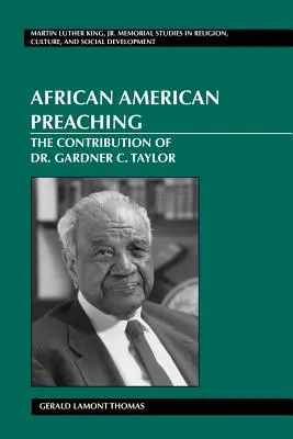 Afroamerické kázání; přínos Dr. Gardnera C. Taylora - African American Preaching; The Contribution of Dr. Gardner C. Taylor