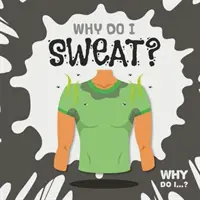 Proč se potím? - Why Do I Sweat?