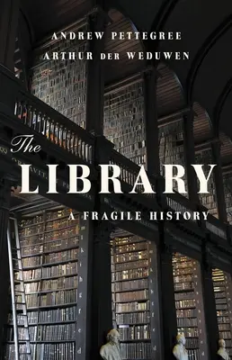 Křehká historie - The Library: A Fragile History