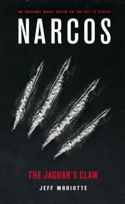 Narcos: Jaguáří dráp - Narcos: The Jaguar's Claw