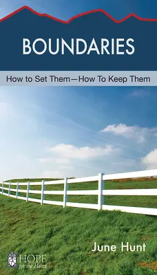 Hranice: Jak je stanovit - jak je dodržet? - Boundaries: How to Set Them--How to Keep Them