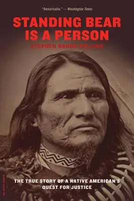 Stojící medvěd je člověk: Pravdivý příběh indiána, který se domáhá spravedlnosti - Standing Bear Is a Person: The True Story of a Native American's Quest for Justice