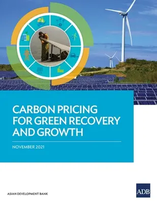 Stanovení cen uhlíku pro ekologickou obnovu a růst - Carbon Pricing for Green Recovery and Growth