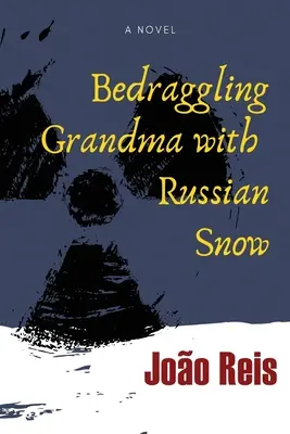 Babička s ruským sněhem - Bedraggling Grandma with Russian Snow