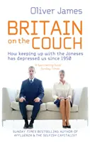 Británie na gauči - Jak nás držení kroku s Jonesovými deprimuje od roku 1950 - Britain On The Couch - How keeping up with the Joneses has depressed us since 1950
