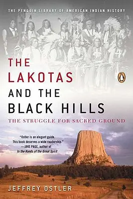 Lakotové a Černé vrchy: Válka o posvátnou půdu - The Lakotas and the Black Hills: The Struggle for Sacred Ground