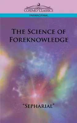 Věda o předvídání - The Science of Foreknowledge