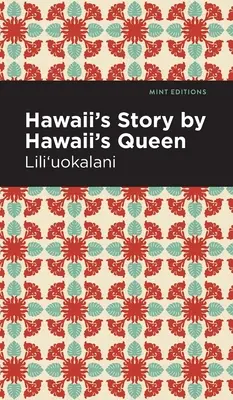 Příběh Havaje od havajské královny - Hawaii's Story by Hawaii's Queen