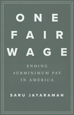 Jedna spravedlivá mzda: Ukončení podminimální mzdy v Americe - One Fair Wage: Ending Subminimum Pay in America
