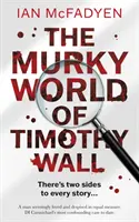 Temný svět Timothyho Walla - Murky World of Timothy Wall
