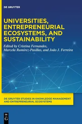 Univerzity, podnikatelské ekosystémy a udržitelnost - Universities, Entrepreneurial Ecosystems, and Sustainability
