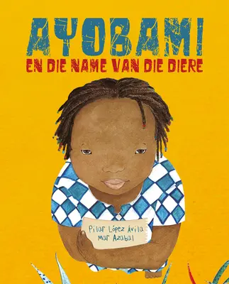 Ayobami En Die Name Van Diere (Ayobami a jména zvířat) - Ayobami En Die Name Van Die Diere (Ayobami and the Names of the Animals)