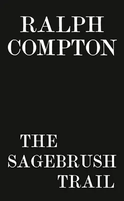 Ralph Compton the Sagebrush Trail (Stezka mudrců) - Ralph Compton the Sagebrush Trail