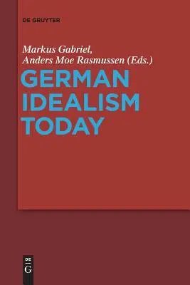 Německý idealismus dnes - German Idealism Today