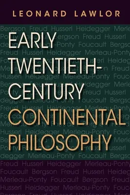 Kontinentální filosofie počátku dvacátého století - Early Twentieth-Century Continental Philosophy