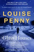Skleněné domy - (Záhada šéfinspektora Gamache, kniha 13) - Glass Houses - (A Chief Inspector Gamache Mystery Book 13)