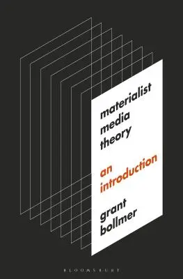 Materialistická teorie médií: Úvod do problematiky - Materialist Media Theory: An Introduction
