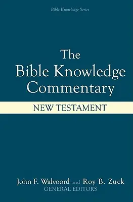 Biblický komentář k poznání: Nový zákon - Bible Knowledge Commentary: New Testament