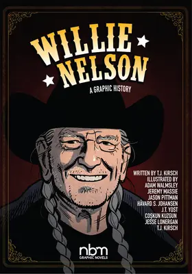 Willie Nelson: Grafické dějiny - Willie Nelson: A Graphic History