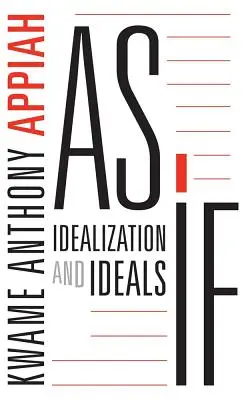 Jako kdyby: Idealizace a ideály - As If: Idealization and Ideals
