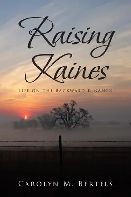 Výchova Kaines: Život na zaostalém ranči K - Raising Kaines: Life on the Backward K Ranch